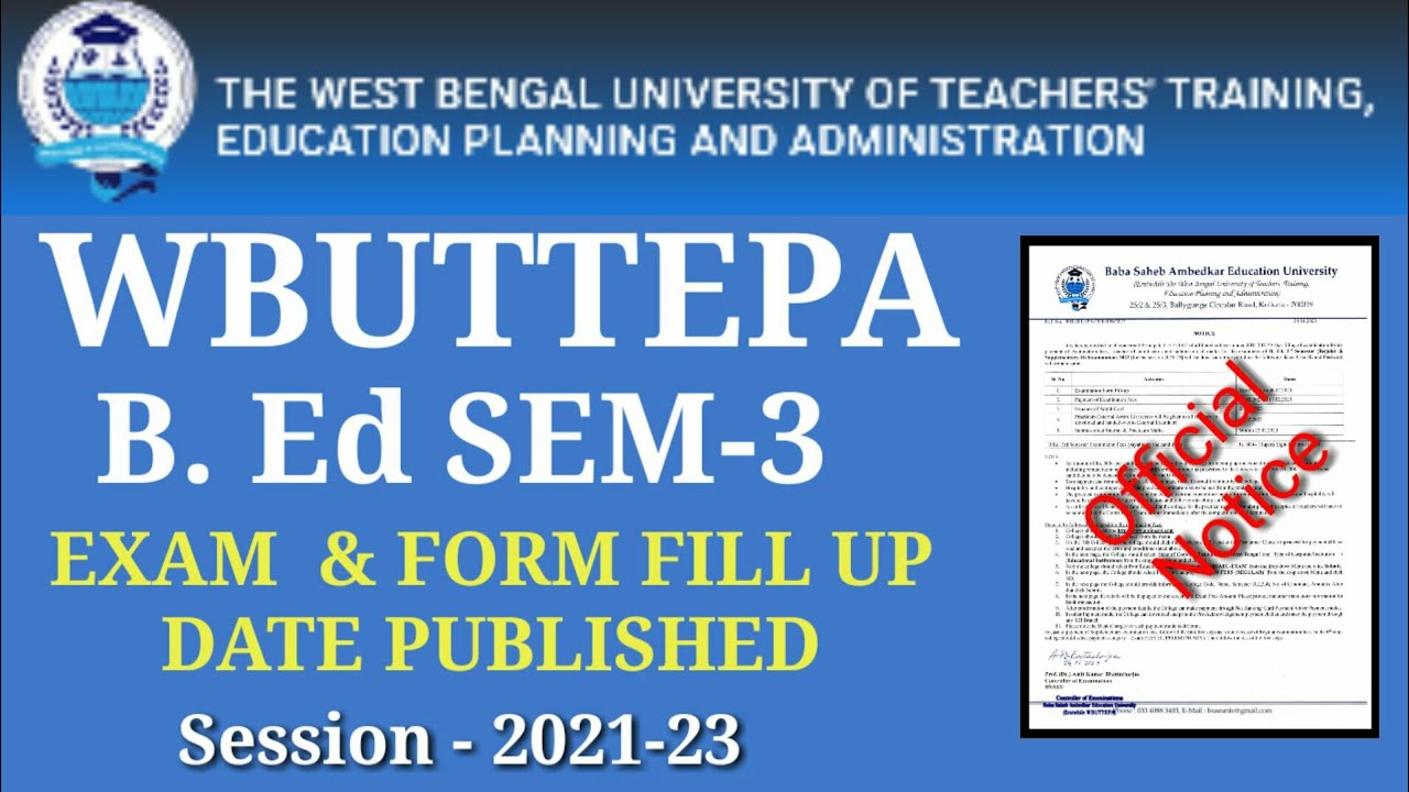 WBUTTEPA B. ED SEM-3 EXAM DATE PUBLISHED || wbuttepa sem-3 exam and form fill up date announced