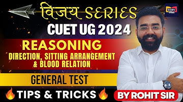 CUET 2024 |Day 9 Reasoning |Direction Sitting Arrangement Blood Relation|Vijay Series|SiddhiPariksha
