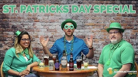 The Software Testing Happy Hour  |  St. Patricks Day Special