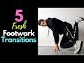 Footwork tutorial | 5 Bboy Footwork Transitions | Footwork Combo Tutorial