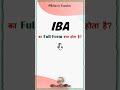 What is the Full Form Of IBA? | What is IBA? | Information About IBA