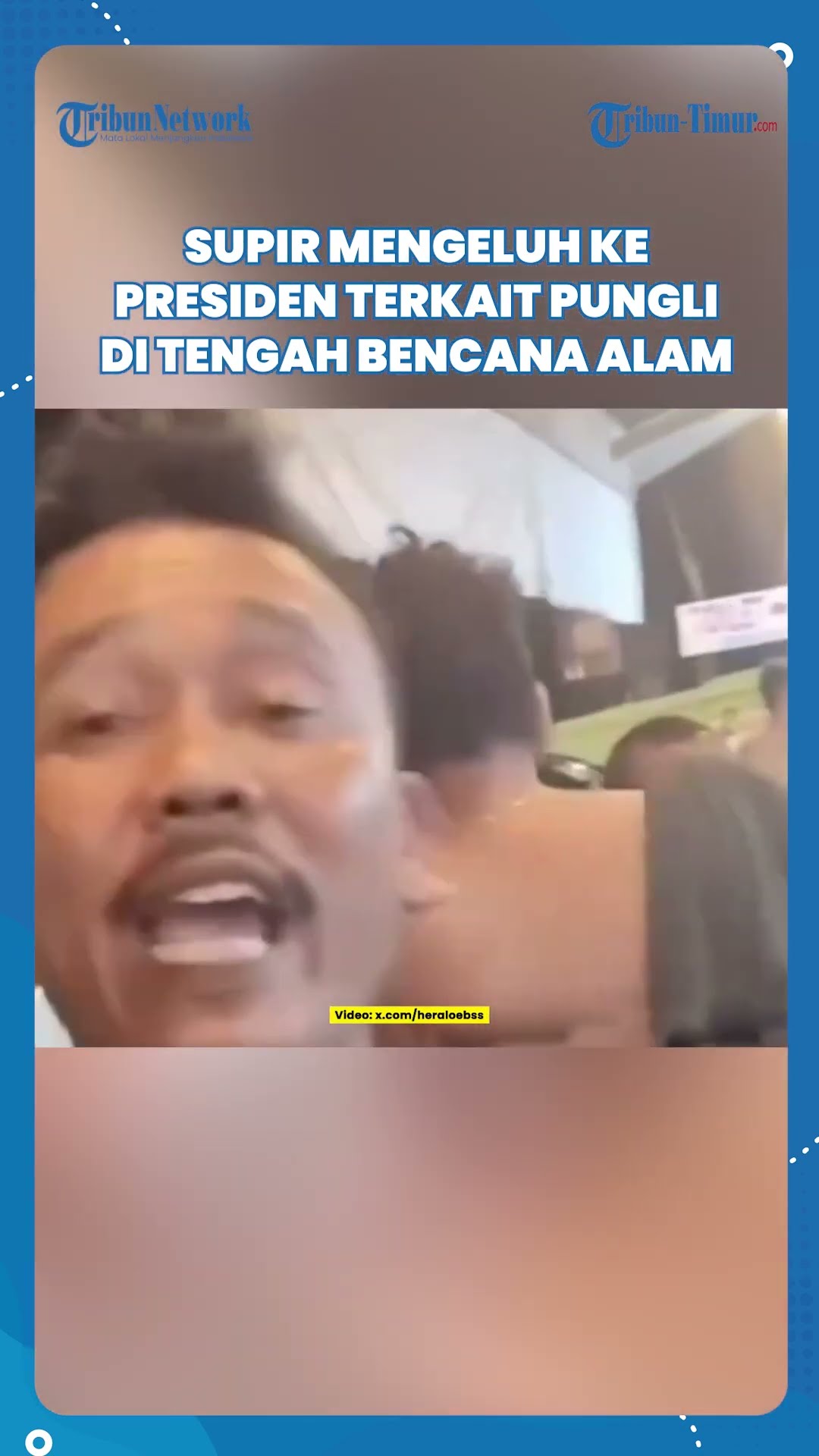 Supir Lapor ke Presiden Terkait Adanya Pungli di Tengah Bencana Alam, VIRAL!!