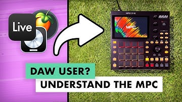 Understanding the MPC Workflow as an Ableton / DAW user