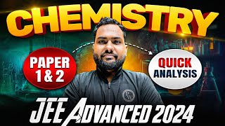 Chemistry: Paper 1 & 2 Analysis of JEE Advanced 2024! 💥🔥
