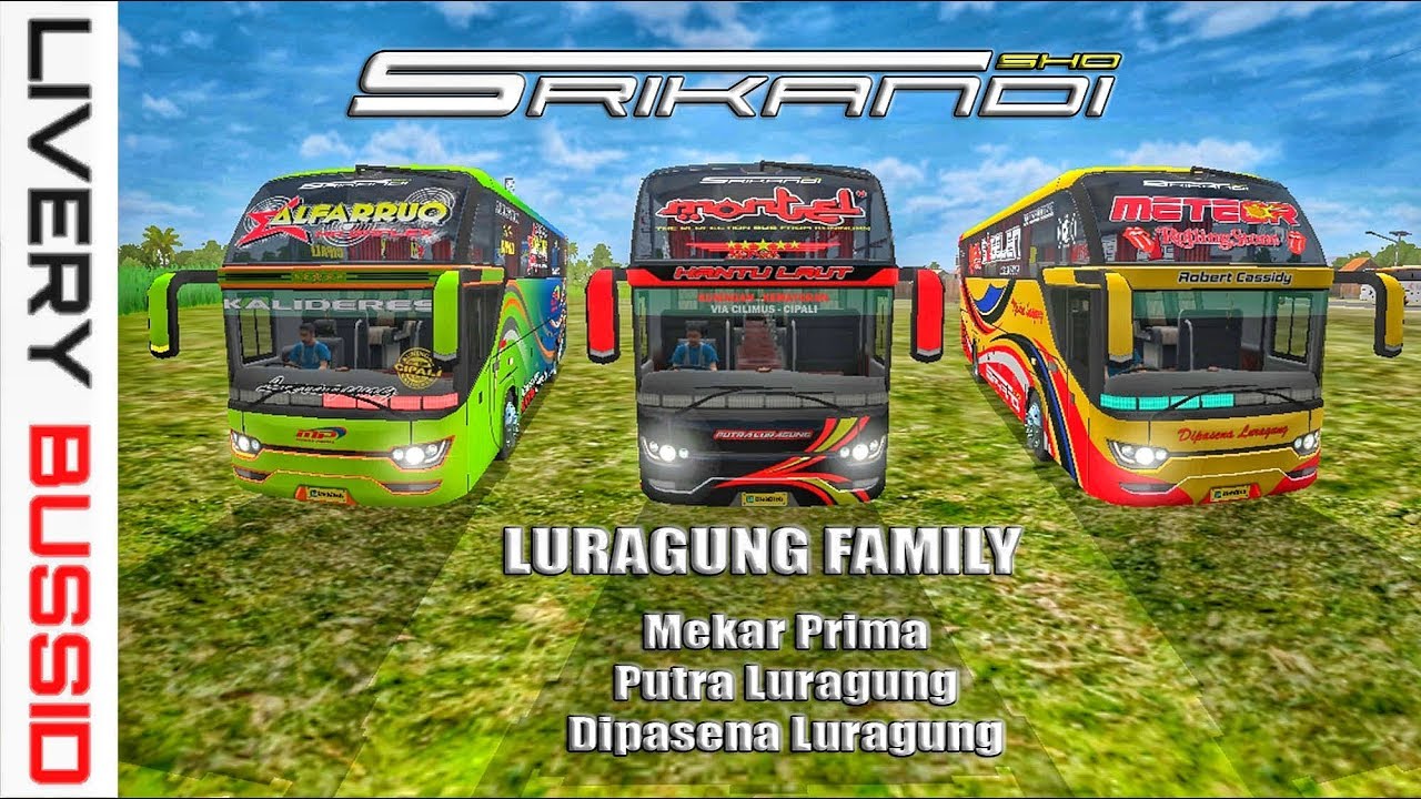 Bussid Livery Srikandi Shd Mekar Prima Alfarruq Putra Luragung Montel Dipasena Luragung Meteor Youtube