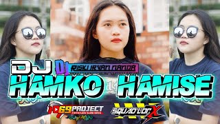 DJ INDIA VIRAL HAMKO HAMISE - LOR X PROJECT || REMIXER BY RISKI IRFAN NANDA 69 PROJECT