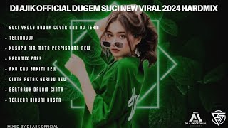 ||DUGEM SUCI NEW VIRAL 2024 HARDMIX||