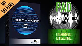 Spectrasonics OMNISPHERE 3 | Classic Digital Library | PAD | Sounds Like This (No Talking) screenshot 5