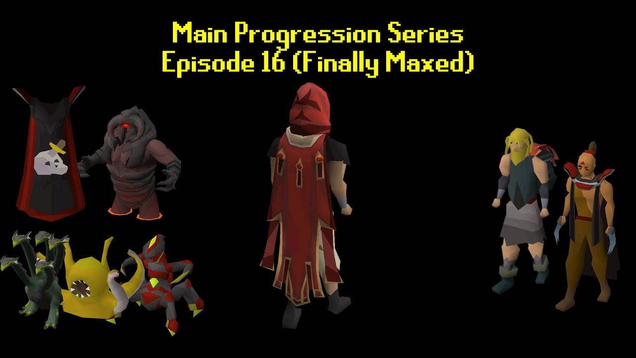 Maxed Runescape Character I finally Maxed in Runescape (Episode 16) - YouTube
