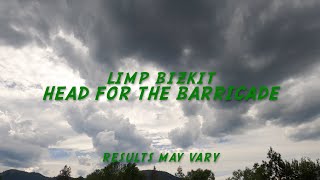 Limp Bizkit - Head for the Barricade (Lyrics)