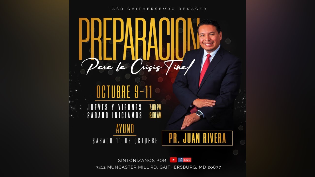 Feliz Sabado! | Dia 2: Preparación para la Crisis Final con el Pastor Juan Rivera