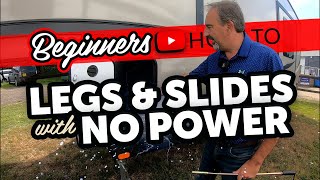 How to Operate 5th wheel RV Legs & Slides Without Power wind in