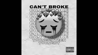 Young6Xteen - Cant Broke Feat.youngbt Prod.rjbanks