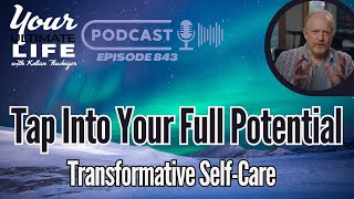 Unlock Your Potential: The Transformative Power of Self-Care