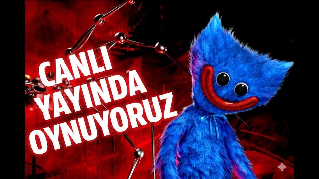 CANLI YAYINDA POPPY PLAYTİME CHAPTER 5 BİTİRMEYE ÇALIŞIYORUZ!!! (TÜRKÇE ALTYAZILI)