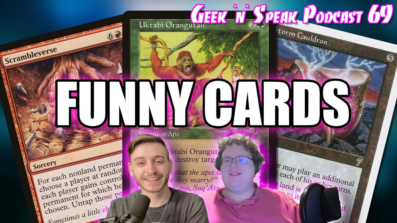 The Funniest Magic Cards | Geek 'n' Speak Podcast 69 (nice) | #mtgpodcast #commanderpodcast The Funniest Magic Cards | Geek 'n' Speak Podcast 69 (nice) | #mtgpodcast #commanderpodcast