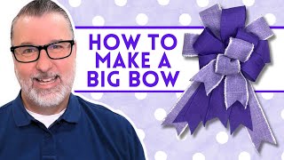 How To Make A Big Bow - Bow Making Made Simple -