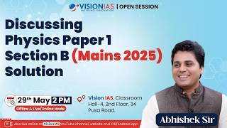 Open Session | Discussing Physics Paper 1 Section B (Mains 2025) Solution