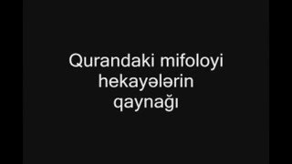 Quranda mifoloji hekayələr. Quranda apokrifik, mifiloji, əfsanəvi hekayələr.