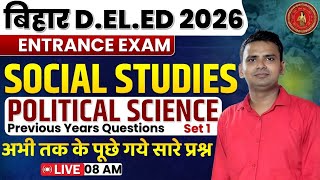 Bihar D.El.Ed 2026 Entrance Exam | Social Studies Political Science PYQ | Previous Year Questions |