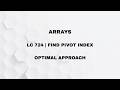 ARRAY| FIND PIVOT INDEX| LC - 724| [OPTIMAL]