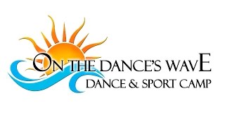 Dance & sport camp "ON THE DANCE'S WAVE". 1 season.