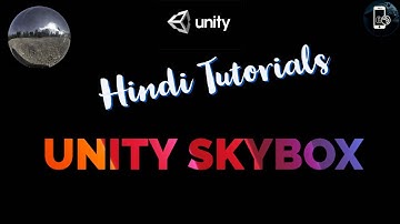 Unity Skybox | Unity Hindi Tutorial | GameClan Entertainment