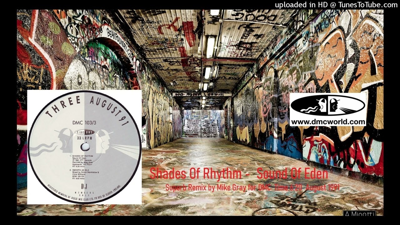 Shades Of Rhythm -  Sound Of Eden (DMC Remix By Mike Gray August 1991)