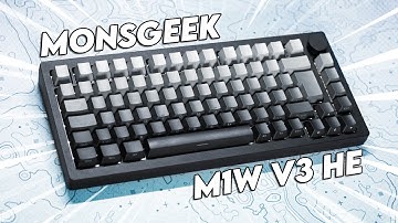 MonsGeek M1W V3 HE-SP | Unboxing & Review