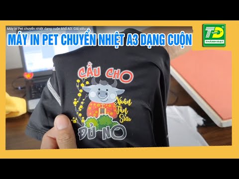 Video Máy in Pet chuyển nhiệt dạng cuộn khổ A3. Giá siêu rẻ - youtube