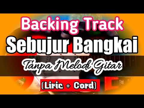 Backing Track Sebujur Bangkai Rhoma Tanpa Melodi gitar