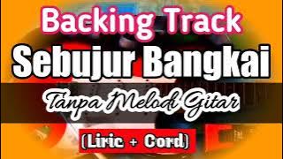 Backing Track Sebujur Bangkai Rhoma Tanpa Melodi gitar