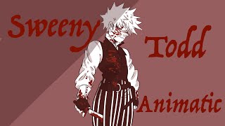 Sweeny Todd x BNHA Animatic\/\/ Spooky Week Day 1