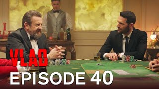Vlad Episodul 40 (Romanian)