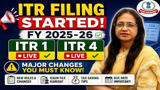 ITR Filling Started FY 25-26 | ITR 1&amp; ITR 4 Are Live | जानिये क्या बदल गया | #caanitaagrawal #itr