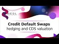 Credit Default Swaps: hedging credit risk and valuing CDS (Excel)