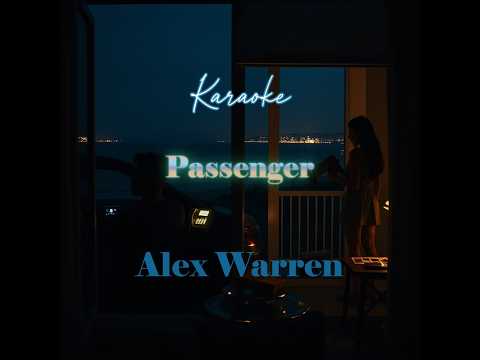 Alex Warren - Passenger (Karaoke Version with Lyrics and Background Vocals)