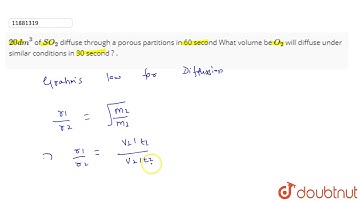`20 dm^(3)` of `SO_(2)` diffuse through a porous partitions in 60 second What volume