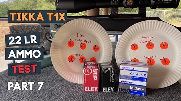 Tikka T1x  22 LR Rimfire Ammo Test Part 7