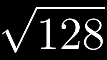 How to Simplify the Square Root of 128: sqrt(128)