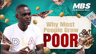 Why Most People Grow Poor in Ghana (The Entrepreneur Mindset)