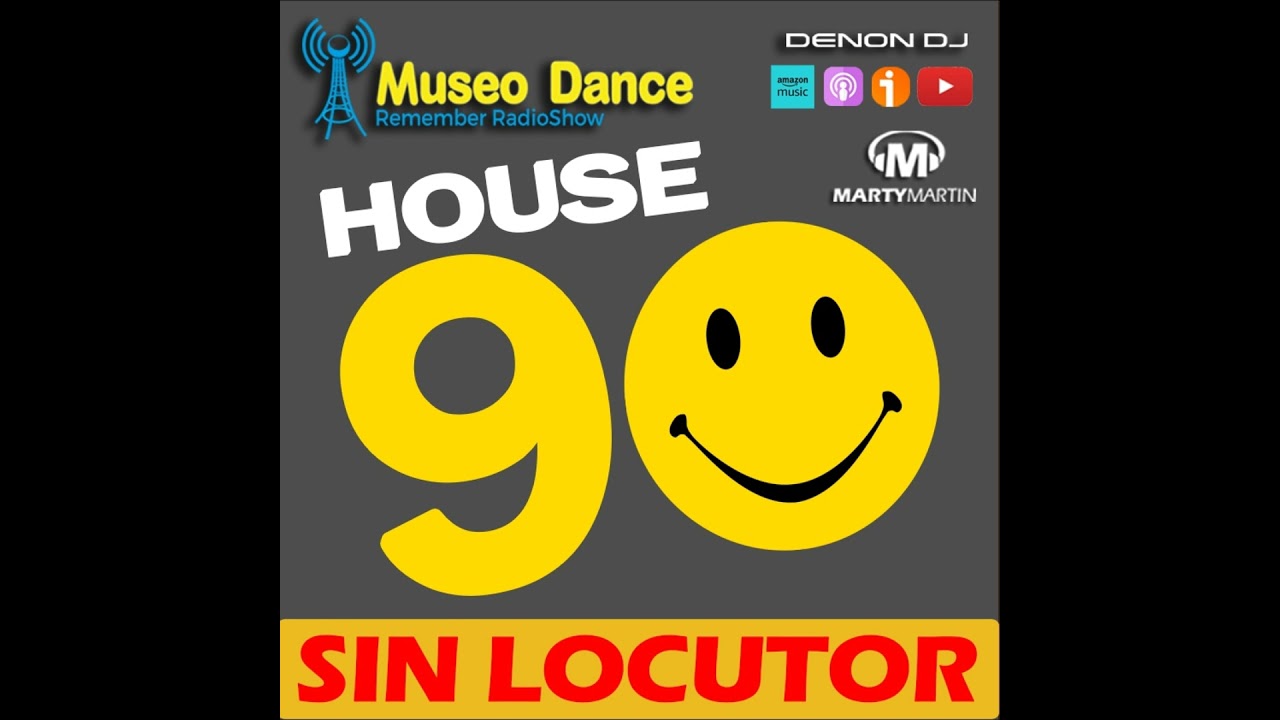 Museo Dance - Especial House 90 (SIN LOCUTOR)