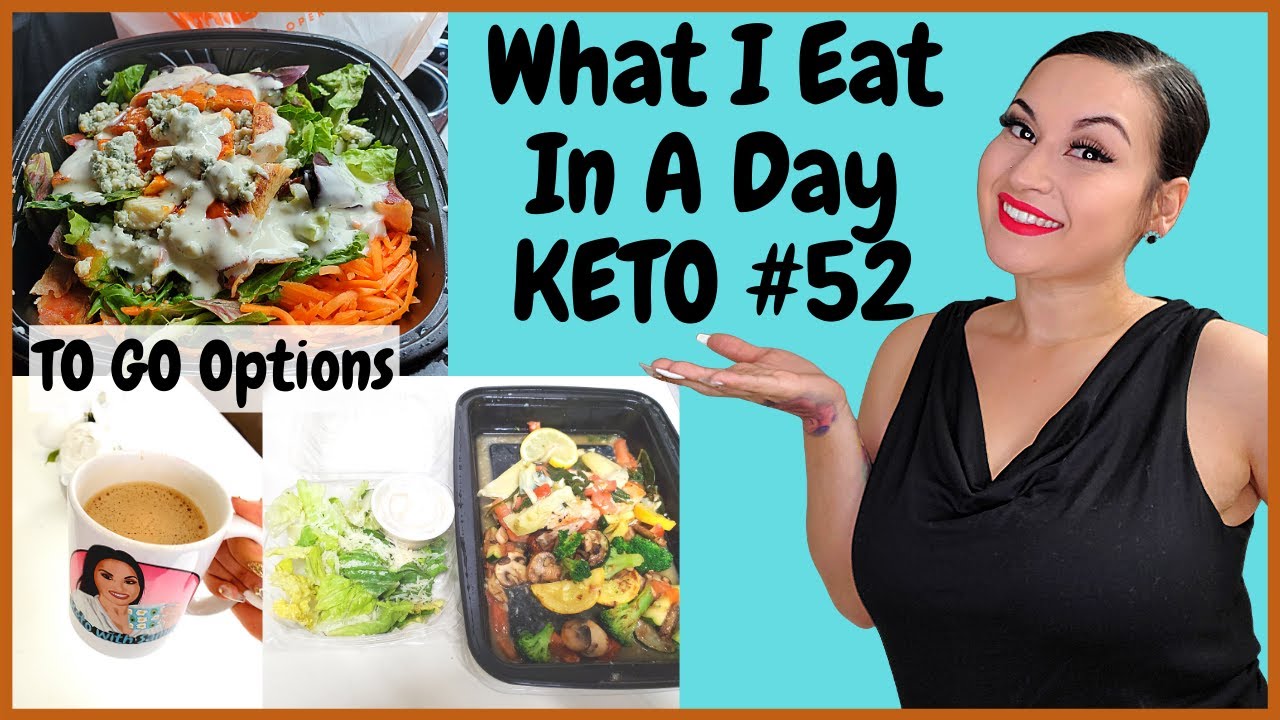 What I Eat In A Day KETO #52 | To Go Options - YouTube