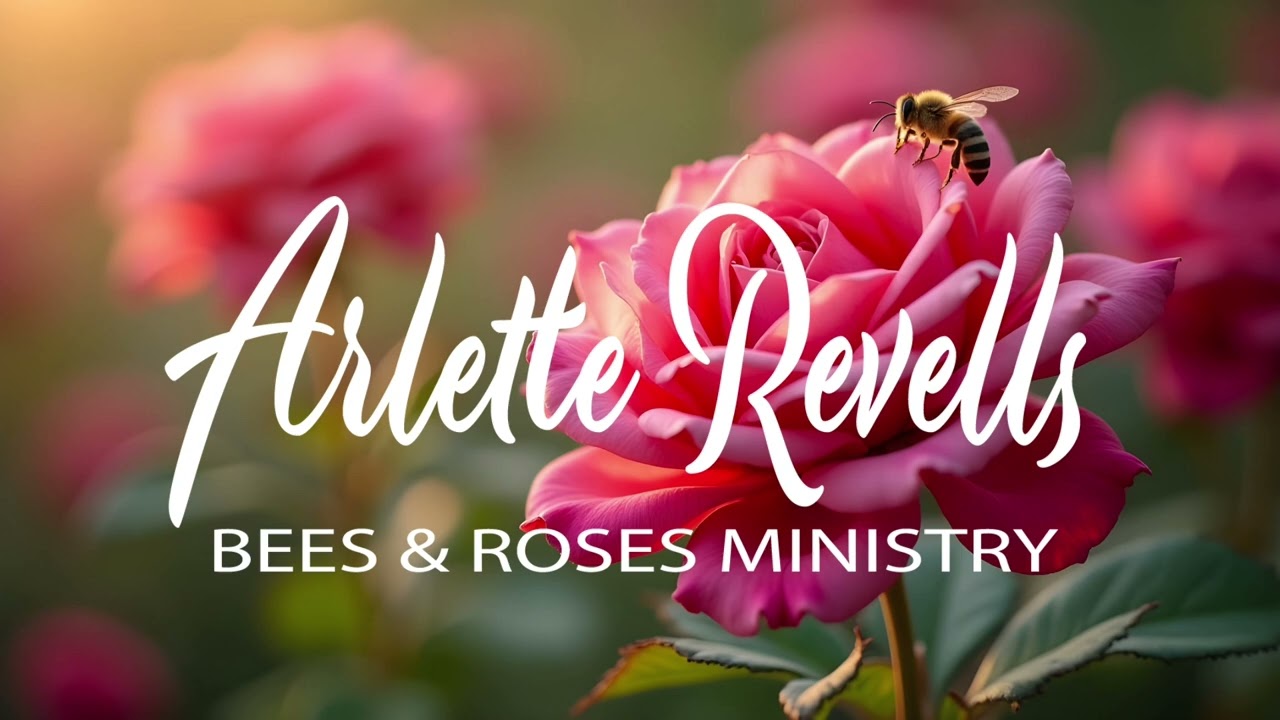 Bees & Roses Ministry: Living God’s Purpose, Beyond the Past