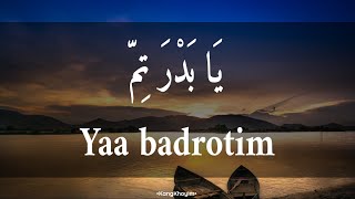 Yaa Badrotim || Lirik Arab & Indo || Banjari