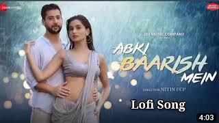 Abki Baarish Mein Song❤️ abki baarish mein lofi song 🔰 Lofi Music🎶 New Song Abki Baarish Mein❤️Lofi Thumb
