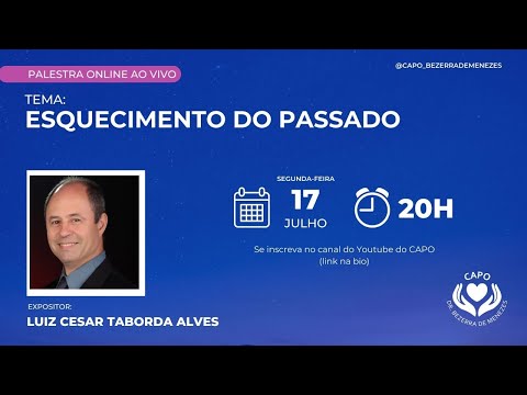 Palestra "Esquecimento do passado" com Luiz Cesar Taborda Alves (17/07/23)