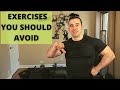 EXERCISES YOU SHOULD AVOID!!!