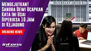BREAKING NEWS! Tertunduk Diam Ekspresi Sandra Dewi Setelah Diperiksa 10 Jam Oleh Kejaksaan Agung