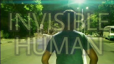 Invisible Human ||short film||
